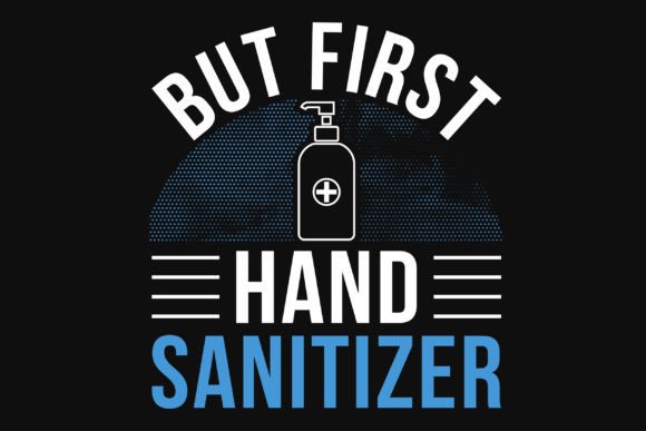 Hand Sanitizer Graphic T-Shirt Design Review