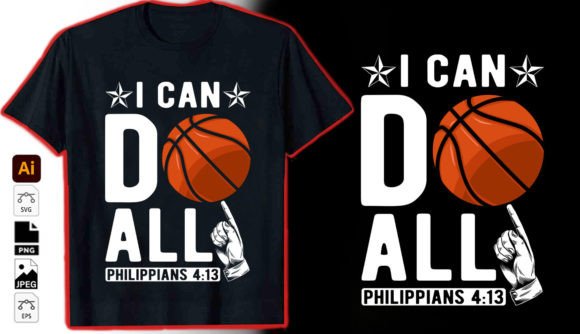 I Can Do All Philippians 4 13 Graphics & T-Shirt Designs